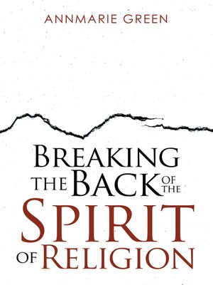 cover image of Breaking the Back of the Spirit of Religion